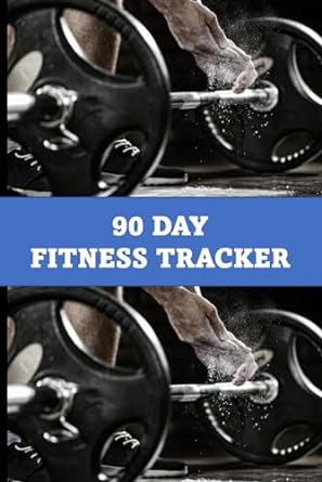 90 DAY FITNESS TRACKER